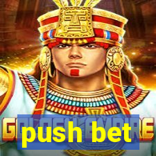 push bet